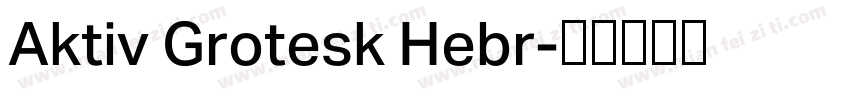 Aktiv Grotesk Hebr字体转换
